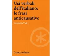 Usi verbali dell'italiano: le frasi anticausative