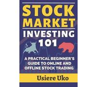 Usiere Uko Stock Market Investing 101 (Tascabile) Smart Investing 101