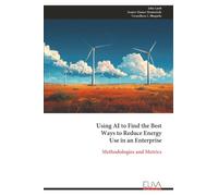 Using AI to Find the Best Ways to Reduce Energy Use in an Enterprise: Methodologies and Metrics