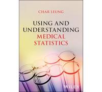 Using and Understanding Medical Statistics