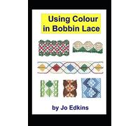 Using Colour in Bobbin Lace