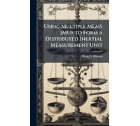 Using Multiple MEMS IMUs to Form a Distributed Inertial Measurement Unit