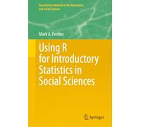 Using R for Introductory Statistics in Social Sciences