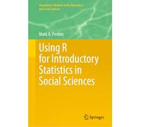 Using R for Introductory Statistics in Social Sciences