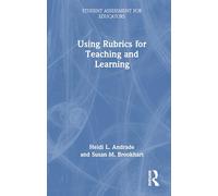 Using Rubrics for Teaching and Learning