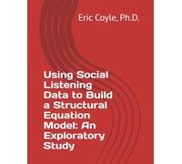 Using Social Listening Data to Build a Structural Equation Model: An Exploratory Study
