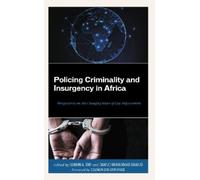 Usman A. Tar Policing Criminality and Insurgency in Africa (Copertina rigida)
