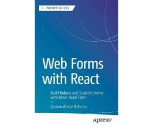 Usman Abdur Rehman Web Forms with React (Tascabile) Apress Pocket Guides