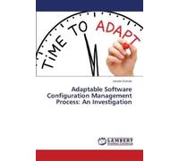 Usman Durrani Adaptable Software Configuration Management Process (Tascabile)