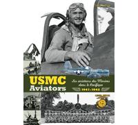 Usmc Aviators (Francesi Brossura) I Aviatori Dei Marines 1941-1945 Nuovo