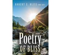 Usmc (Ret) Robert E Bliss Poetry of Bliss (Copertina rigida)
