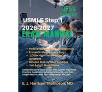 USMLE Step 1 2026-2027 Exam Prep: 1,000+ High-Yield Practice Questions, Detailed Solutions, and Full-Length Mock Exams for First-Attempt Success (Perfect for Zero-Knowledge Beginners)