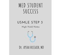 USMLE STEP 3 and CCS HIGH-YIELD NOTES: Med Student Success