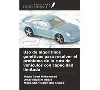 Uso de algoritmos genéticos para resolver el problema de la ruta de vehículos con capacidad limitada