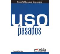 Uso de los pasados. Per le Scuole superiori. Con e-book. Con espansione online