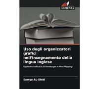 Uso degli organizzatori grafici nell'insegnamento della lingua inglese: Esplorare l'efficacia di Hamburger e Mind Mapping