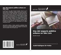 Uso del espacio público urbano en São Luís: Estudio de caso