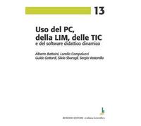 Uso del PC, della LIM, delle TIC e del software didattico dinamico