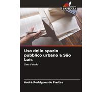 Uso dello spazio pubblico urbano a São Luís: Caso di studio