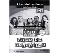 Uso Escolar - Aula Gramatica A1 Guia [Lingua spagnola]: Libro del profesor (A1)