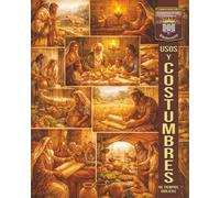 USOS Y COSTUMBRES BÍBLICOS: La Cultura nos Enseña