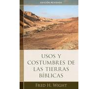 Usos Y Costumbres De Las Tierras Biblicas