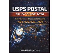USPS Postal Exam Study Guide 2026: Full Review and Practice for Exams 474, 475, 476, and 477