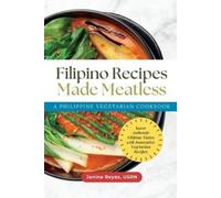 Usrn Janine Reyes Filipino Recipes Made Meatless (Tascabile)