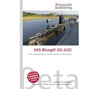 USS Bluegill (SS-242): Gato Class Submarine, General Dynamics Electric Boat