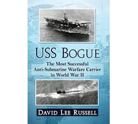 USS Bogue: The Most Successful Anti-Submarine Warfare Carrier in World War II