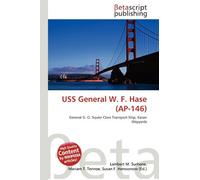 USS General W. F. Hase (AP-146): General G. O. Squier Class Transport Ship, Kaiser Shipyards