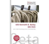 USS Kenneth D. Bailey (DE-552): John C. Butler Class Destroyer Escort, United States Navy