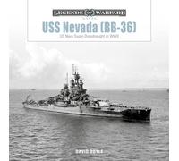 USS Nevada (BB-36): US Navy Super-Dreadnought in WWI and WWII: 32