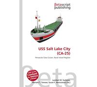 USS Salt Lake City (CA-25): Pensacola Class Cruiser, Naval Vessel Register