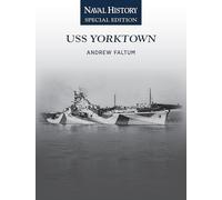 Uss Yorktown: Naval History Special Edition