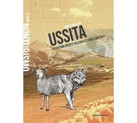 Ussita monti Sibillini. Deviazioni inedite raccontate dagli abitanti. Nuova ediz.