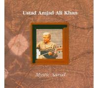 Ustad Amjad Ali Khan - Mystic Sarod