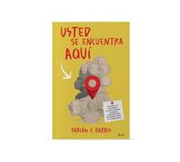 Usted se encuentra aquí/ You Are Here: De Cómo Las Filosofías Clásicas Pueden Ayudarte a Ser Un Mejor Primate En Un Mundo Difícil De Comprender