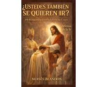 ¿USTEDES TAMBIÉN SE QUIEREN IR?: #6 El Sacerdocio en la Iglesia de Cristo
