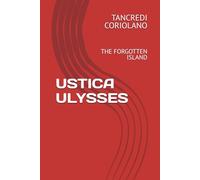USTICA ULYSSES: THE FORGOTTEN ISLAND