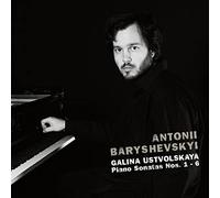 Ustvolskaya Galina / Baryshevskyi Antonii - Galina Ustvolskaya: Piano Sonatas, Vol. 1-6