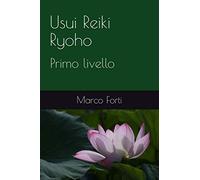Usui Reiki Ryoho - Primo livello