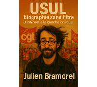 Usul, biographie sans filtre: D'Internet à la gauche critique