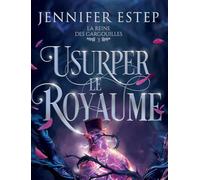 Usurper le royaume: La Reine des gargouilles