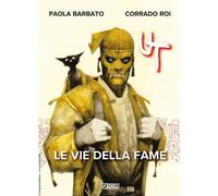 UT Vol. 1 - Le Vie della Fame - Sergio Bonelli Editore - Italiano