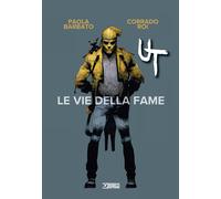 UT Vol. 1 - Le Vie della Fame - Variant - Sergio Bonelli Editore - Italiano