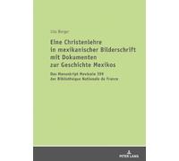 Uta Berger Eine Christenlehre in mexikanischer Bilderschrift mit Dok (Tascabile)