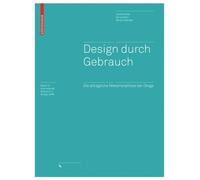 Uta Brandes Sonja Stich Miriam Wender Design Durch Gebrauch (Copertina rigida)