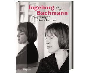 Uta Degner Ingeborg Bachmann: Spiegelungen eines Lebens. Ikon (Copertina rigida)