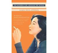 Uta G. Poiger The Modern Girl Around the World (Tascabile)